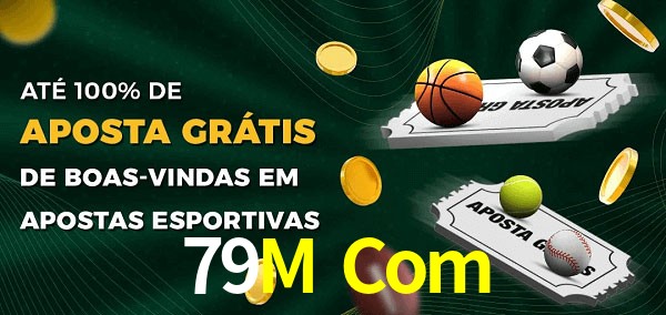 79M Com Ate 100% de Aposta Gratis